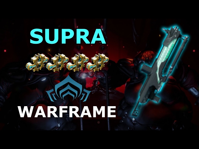 Warframe - Quick Look At Supra (4 Forma)