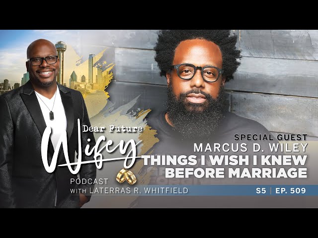 If you knew these things would you still say I do? | Dear Future Wifey S5, E509