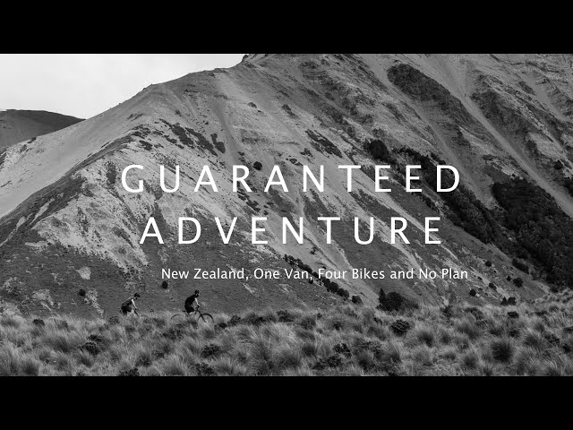 New Zealand, One Van, Four Bikes and No Plan // Guaranteed Adventure