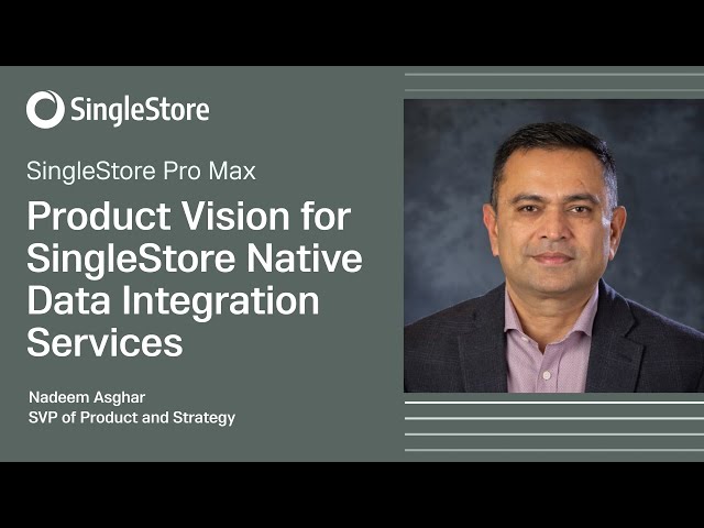 Product Vision for SingleStore Native Data Integration Services