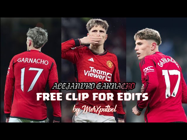 Alejandro Garnacho Scenepack Manchester United 2024 free clip for edit no CC + HD | No watermark 🤩🤙