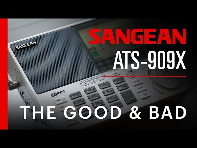 Sangean ATS-909X | The Good and the Bad