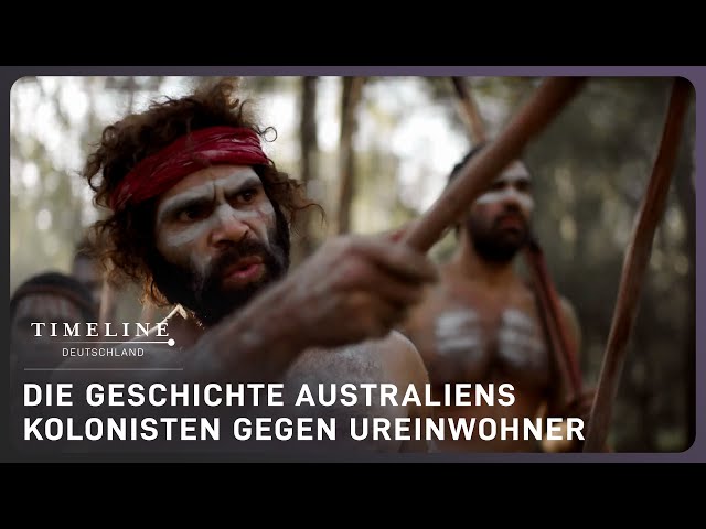 Schlachten, Sträflinge und Freiheitskämpfer | Die Geburt Australiens | Timeline Deutschland