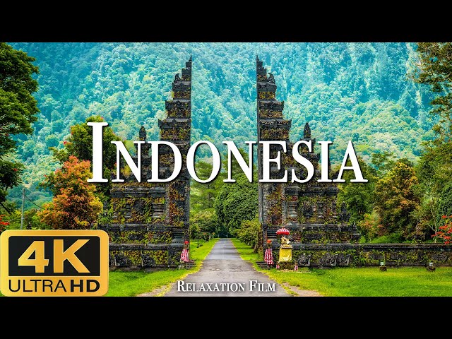 Indonesia (4K Ultra HD) - a relaxing landscape film with an inspirational soundtrack