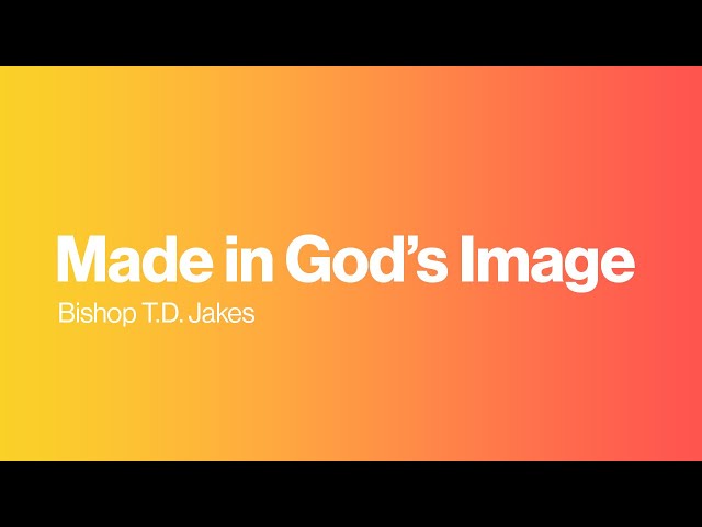 Made in God’s Image