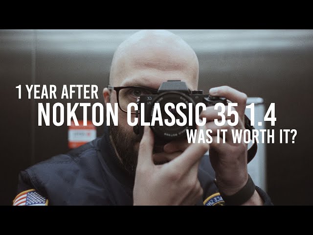 Nokton Classic 35 1.4 for Sony E | 1 Year after - was it worth it?