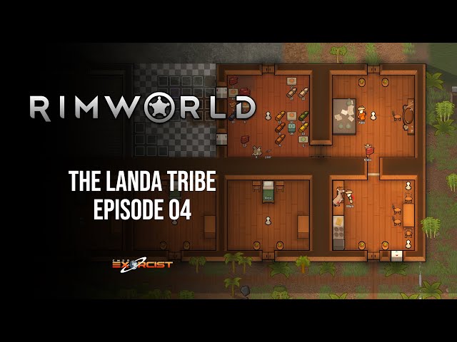 Let's Play Rimworld - The Landa Tribe - Episode 04
