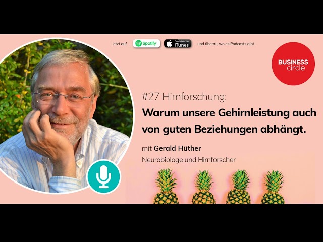 #27  Hirnforschung. Interview mit Gerald Hüther.