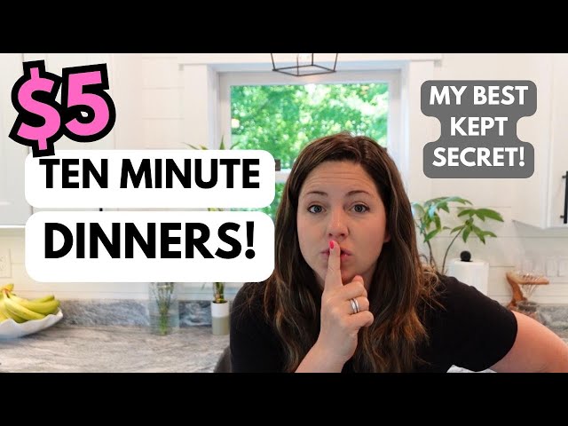 15 Busy Mom Dinner Ideas to Save You Time and Money! $5 Dinners | 10 Minute Dinners