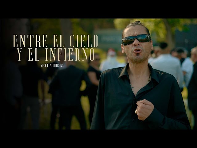 Martín Quiroga - Entre el Cielo y el Infierno (Video Oficial)