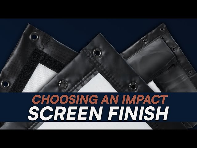 Choosing an Impact Screen Finish