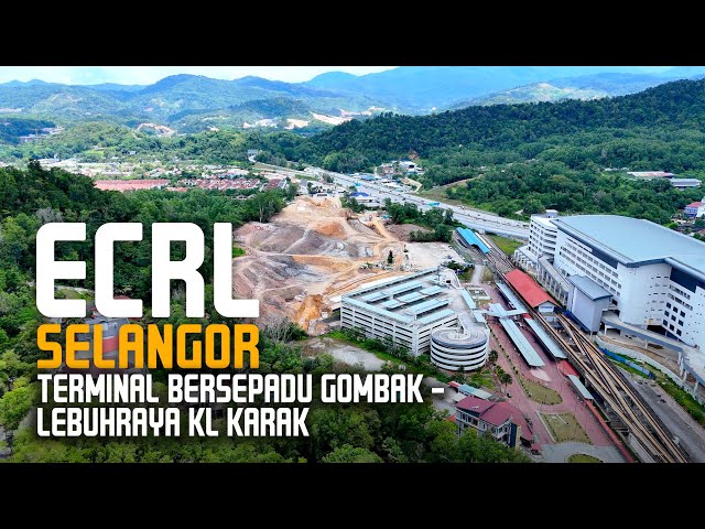 ECRL Selangor: Terminal Bersepadu Gombak (TBG) - Sungai Chinchin - Lebuhraya KL Karak