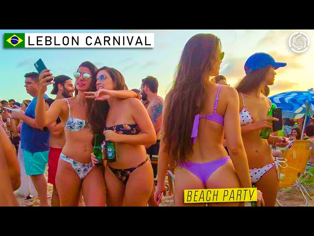 🇧🇷 RIO DE JANEIRO CARNIVAL | LEBLON BEACH PARTY | The Best Carnival in the World | Brazil 2022 【4K】