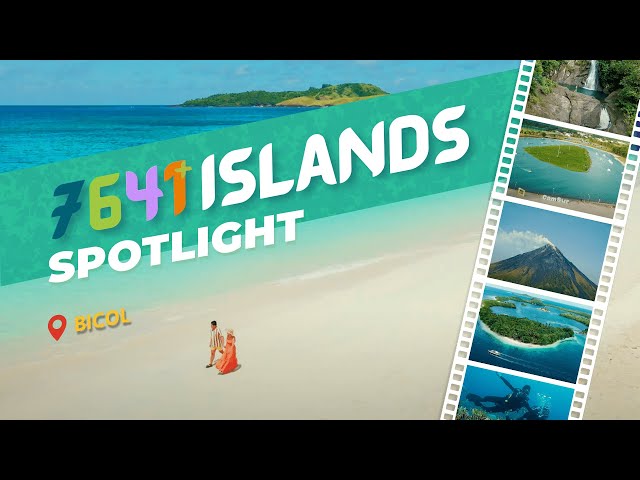 7641 Islands Spotlight | Bicol Region