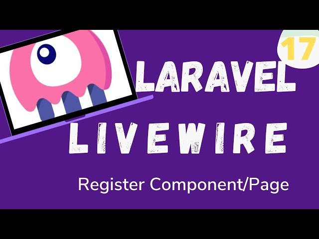 17  Laravel Livewire   Register Component:Page