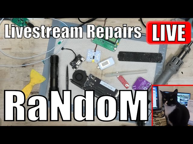 Livestream Randoms - never quite know what we're going to fix from the workshop scum