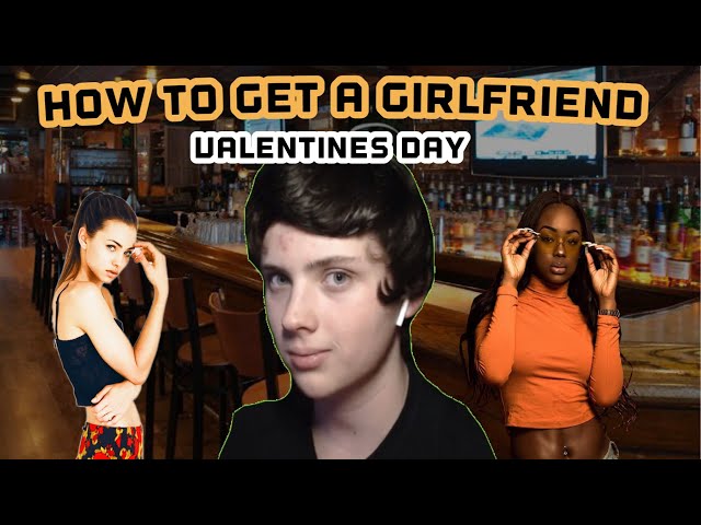 Learning How to Get a Girlfriend for Valentines Day / Braden Reacts
