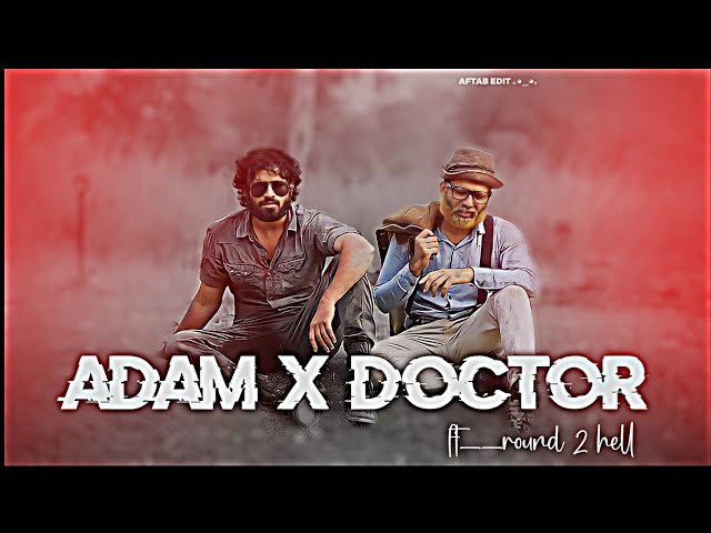 ft.@Round2hell Adam x doctor motivational video edit