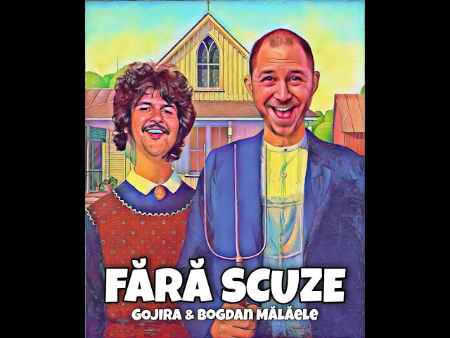 Luam vacanta!- Fara Scuze Ep. 31 cu Gojira & Bogdan Malaele | Podcast