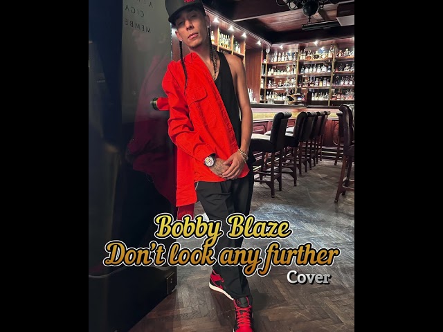 Bobby Blaze - Don’t look any further - Cover