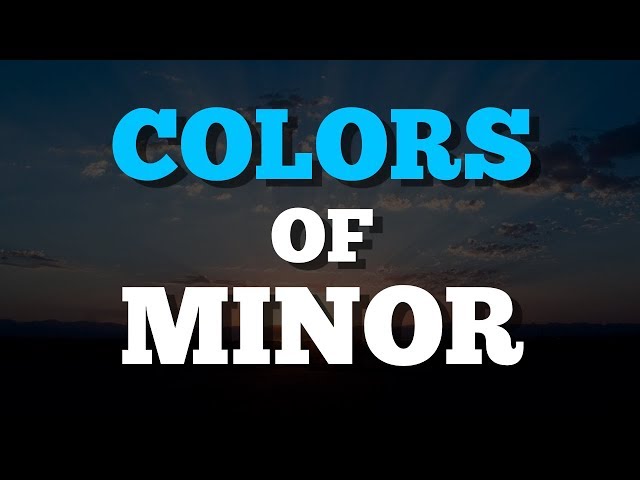 The Light and Dark Colors of Minor