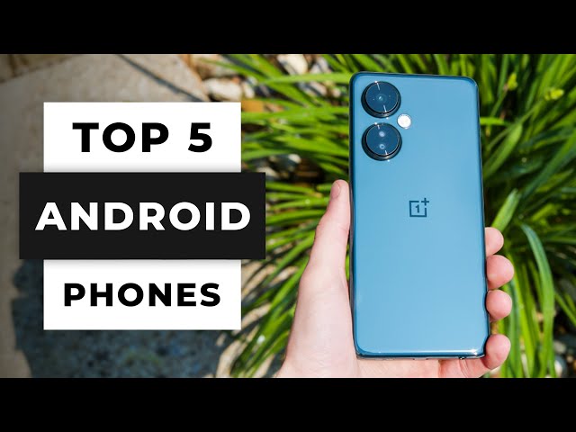 TOP 5 Best Android Phones (2024)