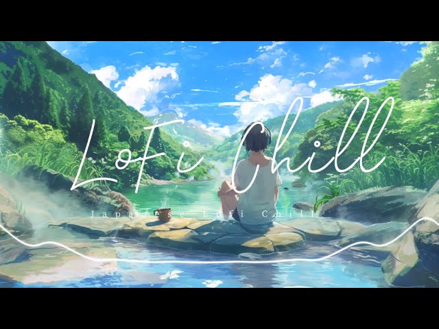 Hot Springs Surrounded by Nature | Chill Lofi