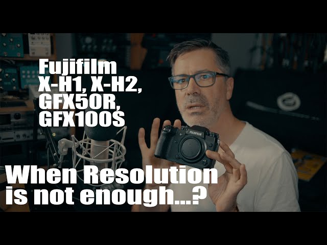 When Resolution Is Not Enough | Featuring the Fujifilm X-H1, X-H2, GFX50R & GFX100S