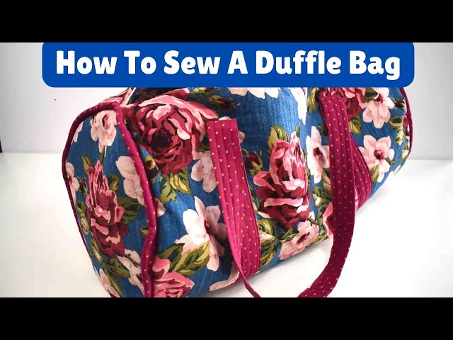 How To Sew A Duffle Bag!