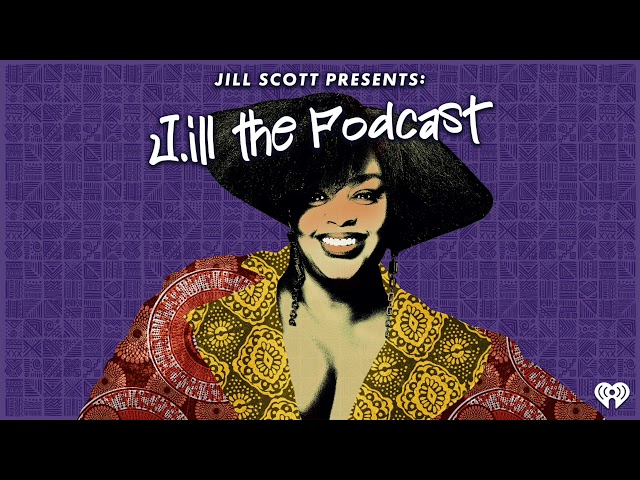 J.ill The Podcast Episode 1 | Where Would We Go?