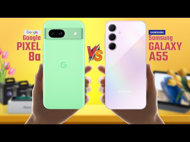 Google Pixel 8a Vs Samsung Galaxy A55 | Full Comparison 🔥 Which One Is Best?