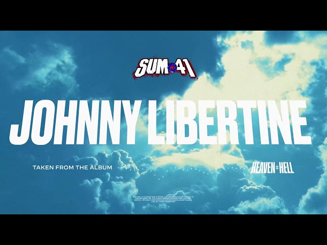 Sum 41 - Johnny Libertine (Official Visualizer)