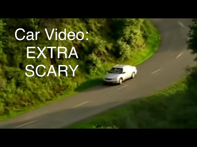 Car Video: EXTRA SCARY!