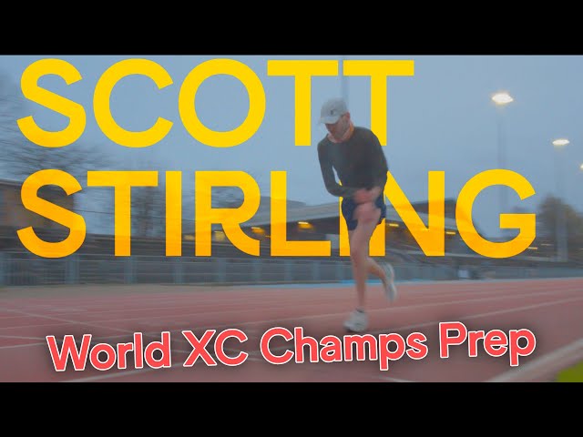 World Cross Country Champs Prep | Scott Stirling | Track Session