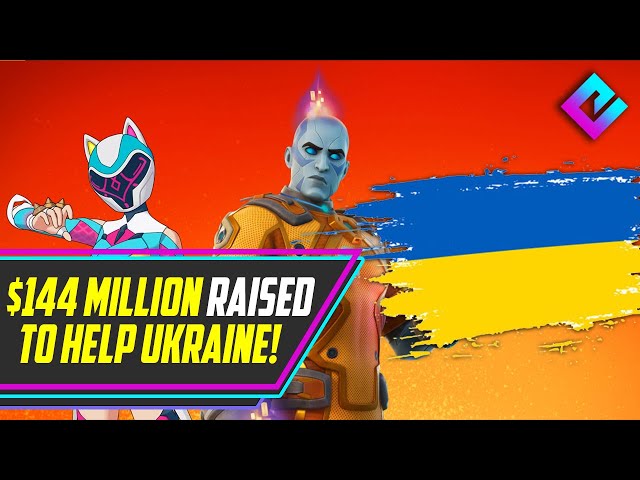 Fortnite Raises $144 Million for Ukraine!