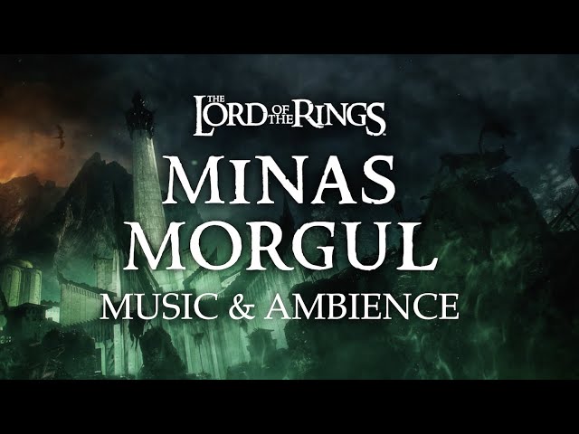 Lord of the Rings | Minas Morgul Music & Ambience