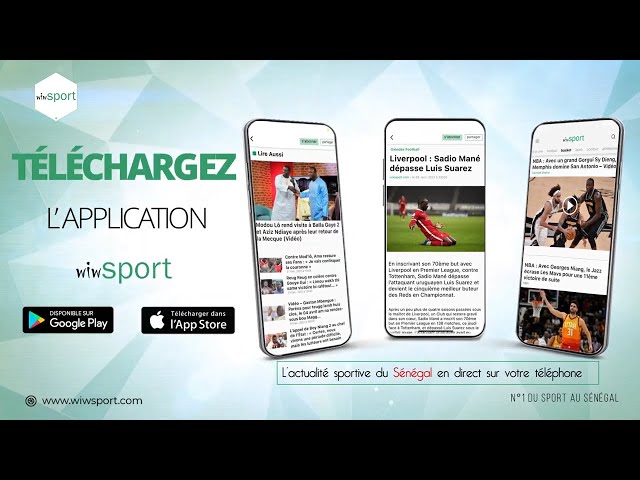 🔴Téléchargez l'application wiwsport sur iOS et Android:  Ne ratez rien de l’actu sportive du Sénégal