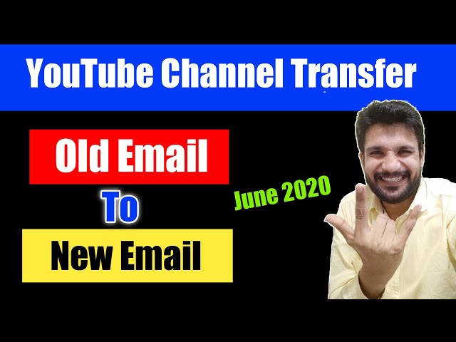 How to change email of Youtube channel 2020 | How to transfer youtube channel to another email |