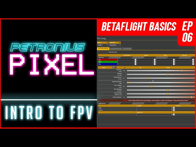 Intro to FPV ep06 - Betaflight Basics