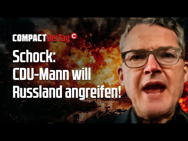 Schock: CDU-Mann will Russland angreifen!💥