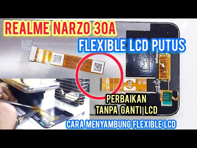 JUMPER LCD REALME NARZO 30A ‼ FLEXIBLE LCD PUTUS TOTAL ‼ SUKSES TANPA GANTI LCD 👍👍👍