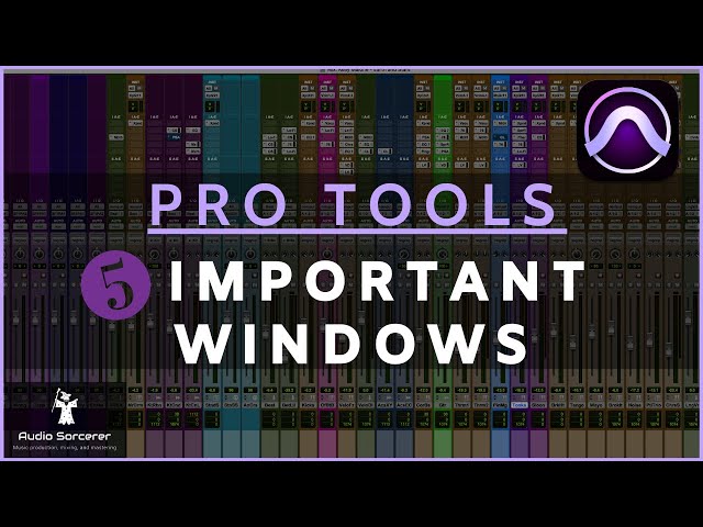 Pro Tools Tutorial | The 5 Most Important Windows @avid