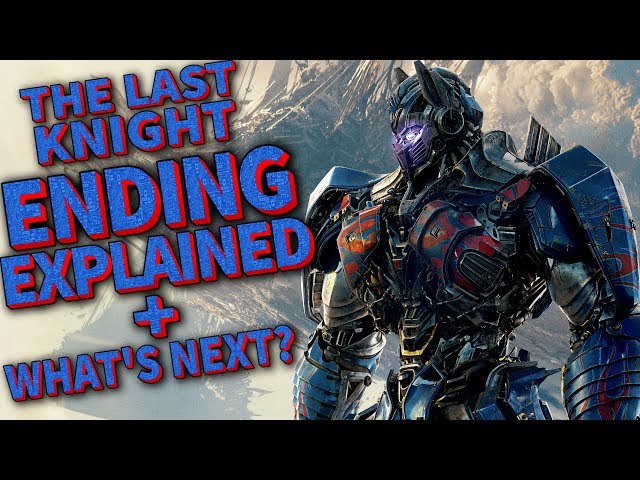 Transformers The Last Knight Ending Explained Post Credits Breakdown Recap And Future Movies?