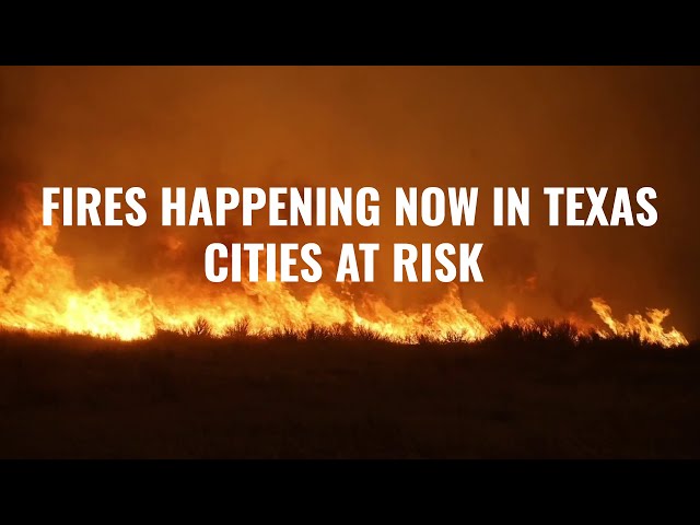 Flames Engulf Texas: Cities at Risk