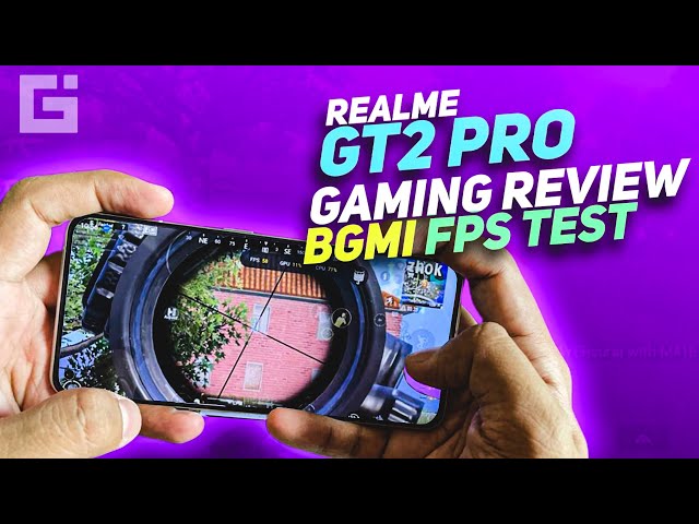Realme GT2 Pro Gaming Review, BGMI FPS Test, Gaming Features - Snapdragon 8 Gen 1 + Realme UI 3.0