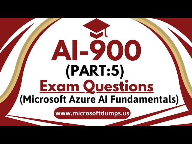 AI-900 Exam Questions | Microsoft Azure AI Fundamentals (Part:5)