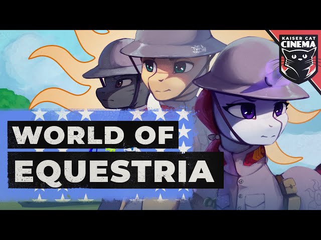 World of Equestria - Equestria At War Lore