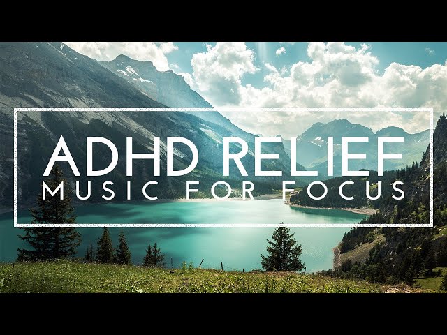 Exam Study Music - Mindfulness Music For Studying, Concentration And Memory, ADHD Focus Music