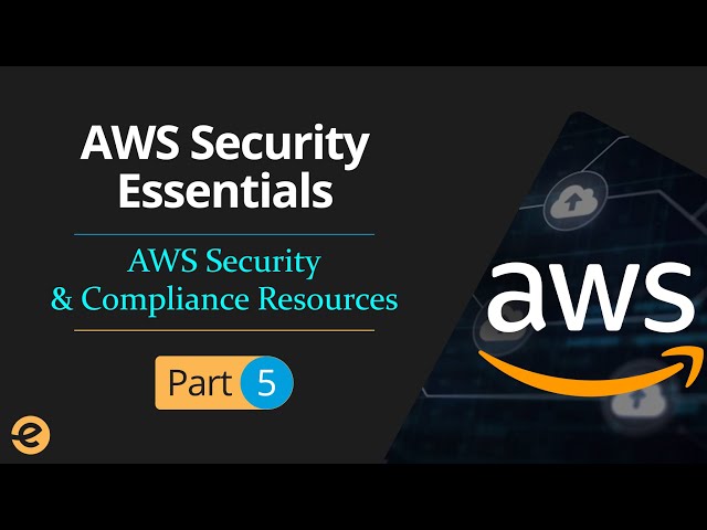 AWS Security Tutorial | Security Resources (Part 5/5) | Eduonix
