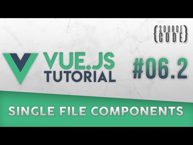 Vue.js Tutorial - CLI and Single File Components - Episode 6.2